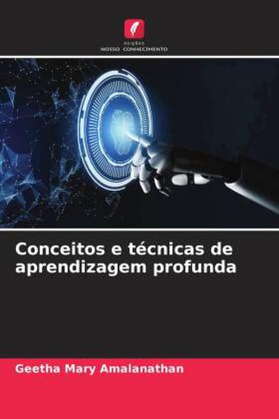 Conceitos e técnicas de aprendizagem profunda