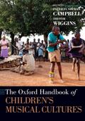 The Oxford Handbook of Children’s Musical Cultures
