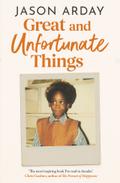 Great and Unfortunate Things