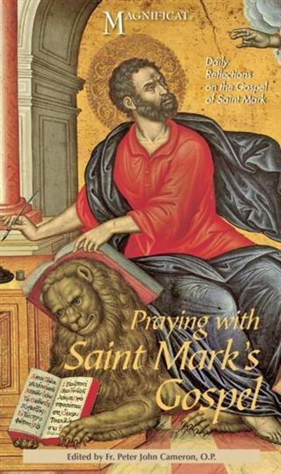 Praying with Saint Mark’s Gospel