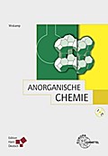 Anorganische Chemie: Ein praxisbezogenes Lehrbuch