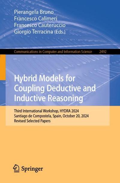 Hybrid Models for Coupling Deductive and Inductive Reasoning