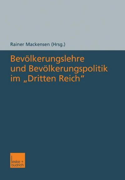Bevölkerungslehre und Bevölkerungspolitik im Dritten Reich