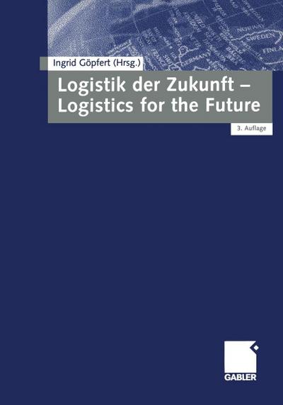Logistik der Zukunft - Logistics for the Future
