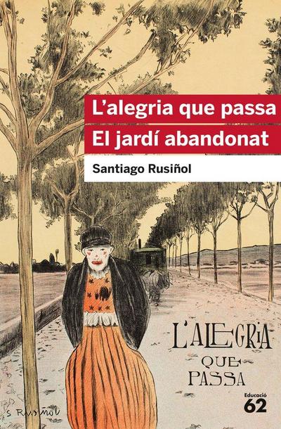 L’alegria que passa. El jardí abandonat