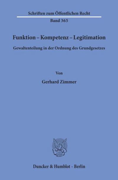 Funktion - Kompetenz - Legitimation.