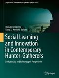 Social Learning and Innovation in Contemporary Hunter-Gatherers