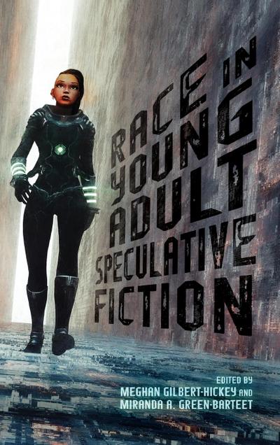 Race in Young Adult Speculative Fiction