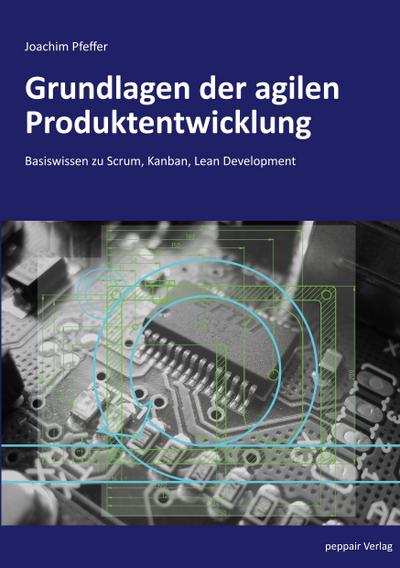 Pfeffer, J: Grundlagen der agilen Produktentwicklung