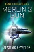 Mammoth Books presents Merlin’s Gun