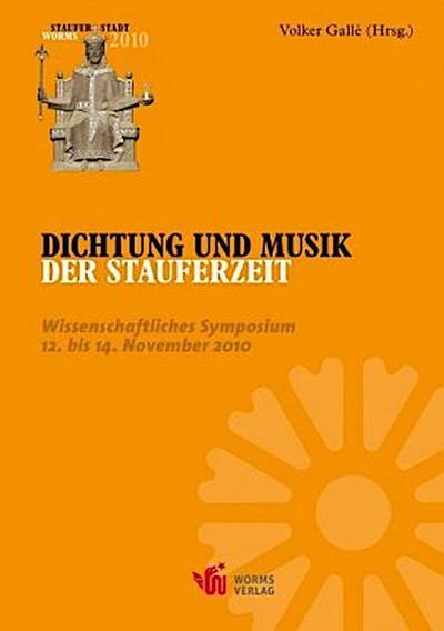 Dichtung und Musik der Stauferzeit
