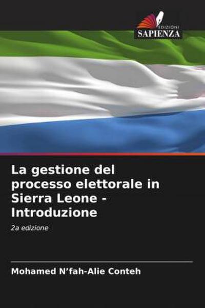 La gestione del processo elettorale in Sierra Leone - Introduzione