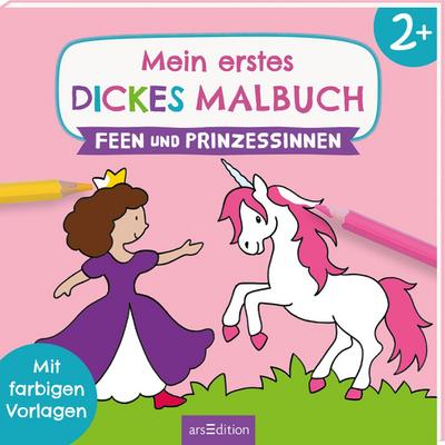 Mein erstes dickes Malbuch Feen und Prinzessinnen