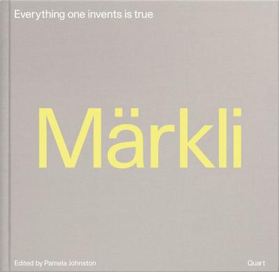 Peter Märkli - Everything one invents is true