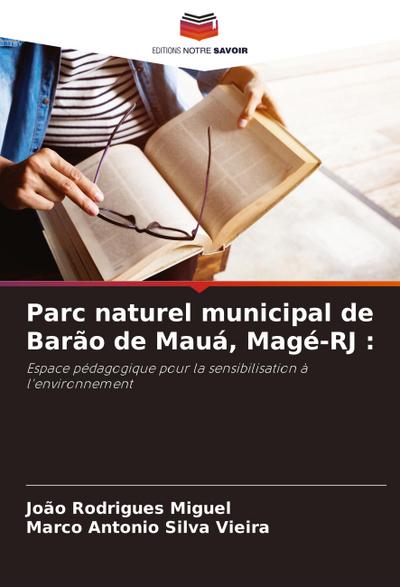Parc naturel municipal de Barão de Mauá, Magé-RJ :