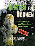 MYRTEN FÜR DORNEN - Geschichte(n) aus Weidenberg 1919-1949, Alltagsleben und Kirchenkampf in einer oberfränkischen Marktgemeinde, Folge 5