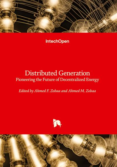 Distributed Generation - Pioneering the Future of Decentralized Energy