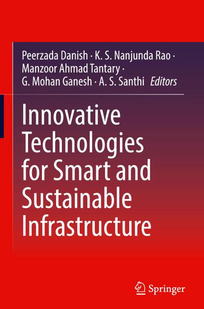 Innovative Technologies for Smart and Sustainable Infrastructure
