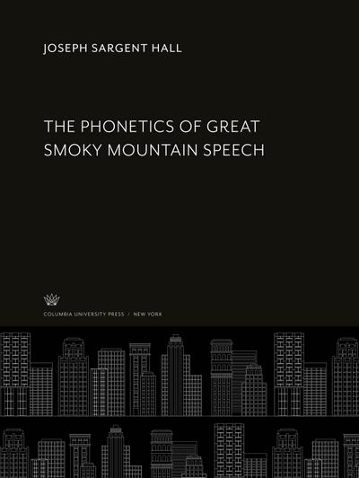 The Phonetics of Great Smoky Mountain Speech