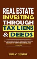 Real Estate Investing Through Tax Liens & Deeds