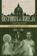 Nova História da Igreja, vol. V: A Igreja no mundo moderno (1848–1965)