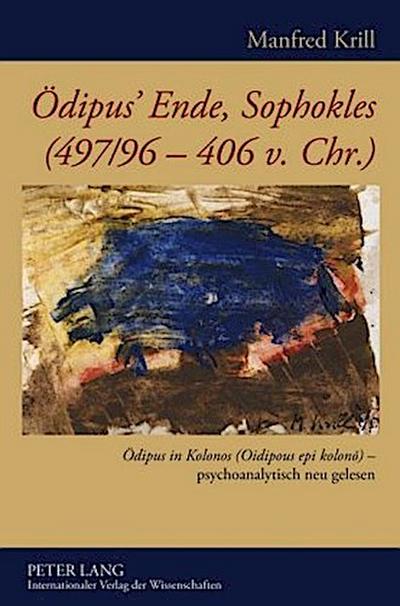 Ödipus’ Ende, Sophokles (497/96-406 v. Chr.)