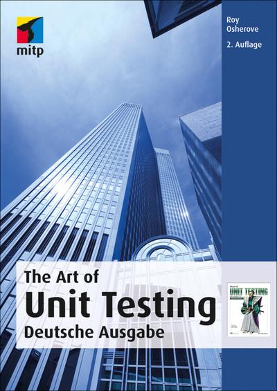The Art of Unit Testing (mitp Professional)