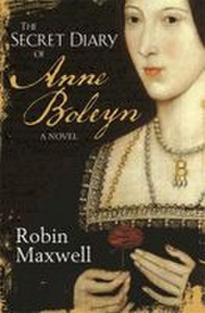 The Secret Diary of Anne Boleyn