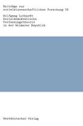 Sozialdemokratische Verfassungstheorie in der Weimarer Republik