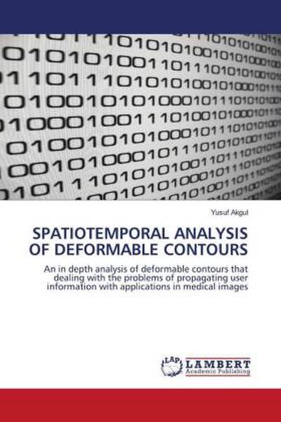 SPATIOTEMPORAL ANALYSIS OF DEFORMABLE CONTOURS