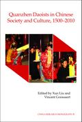 Quanzhen Daoists in Chinese Society and Culture, 1500–2010