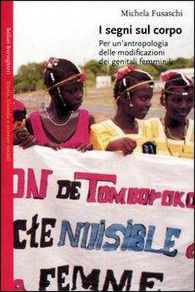 I segni sul corpo. Per un’antropologia delle modificazioni dei genitali femminili