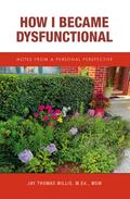 How I Became Dysfunctional