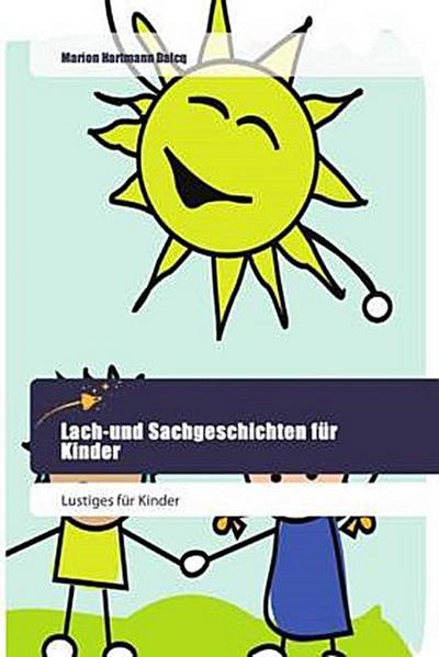 Lach-und Sachgeschichten für Kinder