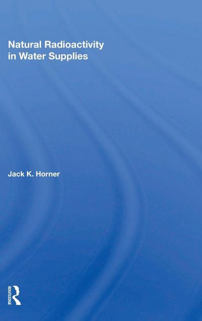 Natural Radioactivity In Water Supplies