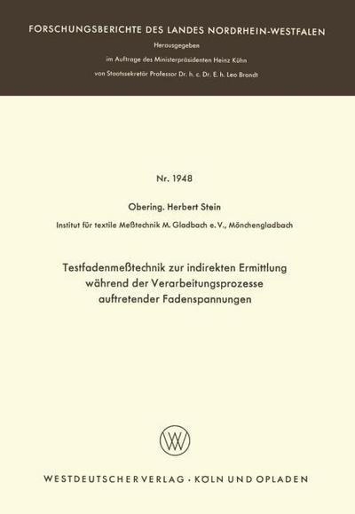 Testfadenmeßtechnik zur indirekten Ermittlung während der Verarbeitungsprozesse auftretender Fadenspannungen
