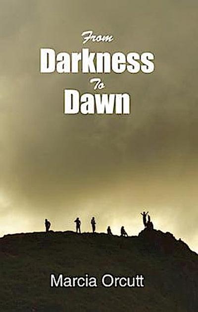From Darkness To Dawn