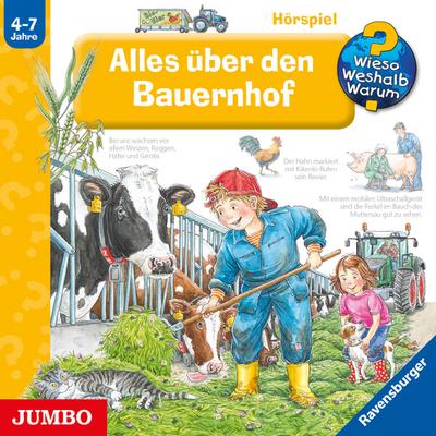 Wieso? Weshalb? Warum?: Alles über den Bauernhof