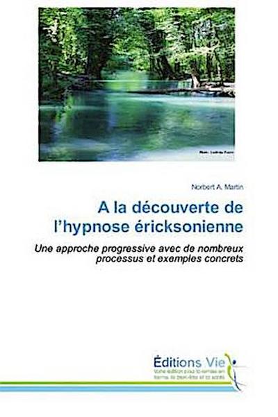 A la découverte de l’hypnose éricksonienne