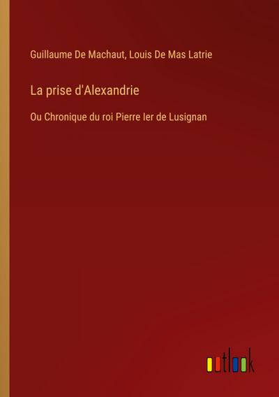 La prise d’Alexandrie