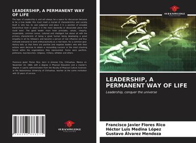 LEADERSHIP, A PERMANENT WAY OF LIFE