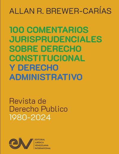 COMENTARIOS JURISPRUDENCIALES SOBRE DERECHO CONSTITUCIONAL Y DERECHO ADMINISTRATIVO. Revista de Derecho Publico 1980-2024