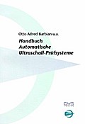 DGZfP-Handbuch Automatische Ultraschall-Prüfsysteme