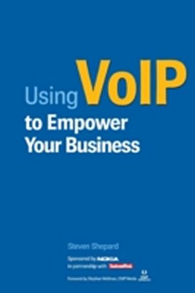 USING VOIP TO EMPOWER YOUR BUSINESS (NOKIA EDITION)