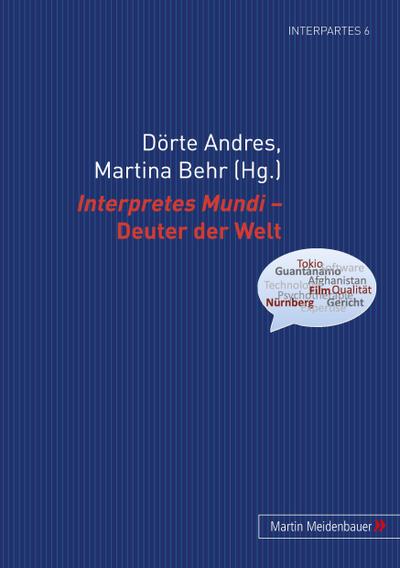 Interpretes Mundi - Deuter der Welt