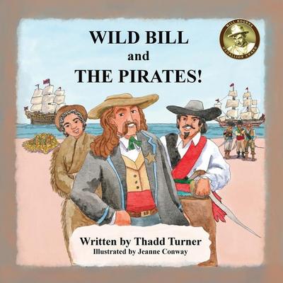 Wild Bill and The Pirates!