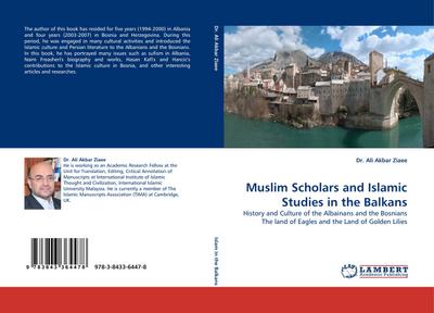 Muslim Scholars and Islamic Studies in the Balkans - Ali Akbar Ziaee