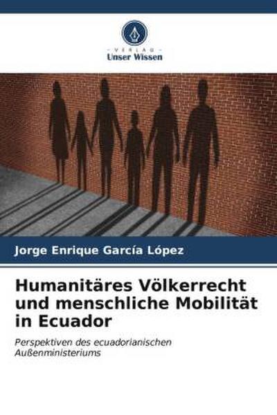 Humanitäres Völkerrecht und menschliche Mobilität in Ecuador
