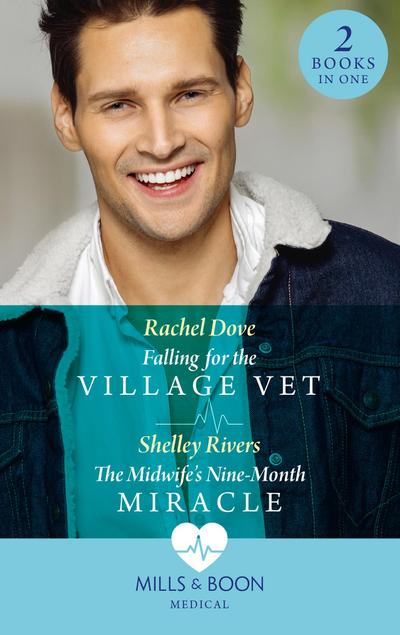 Falling For The Village Vet / The Midwife’s Nine-Month Miracle