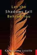 Let the Shadows Fall Behind You